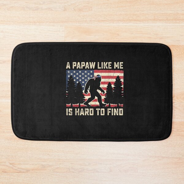 Item preview, A Papaw Like Me is Hard to Find Bigfoot Fathers Day Birthday designed and sold by FrankIsabel.