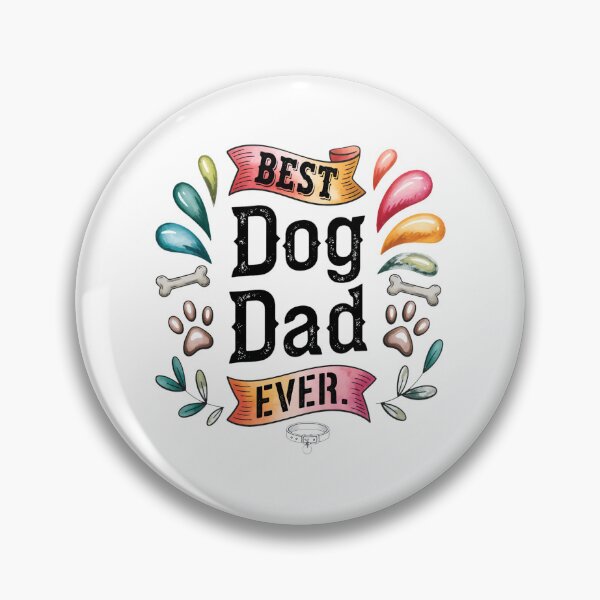 Item preview, Best Dog Dad Ever designed and sold by GiaoCalonas.
