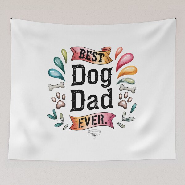 Item preview, Best Dog Dad Ever designed and sold by GiaoCalonas.