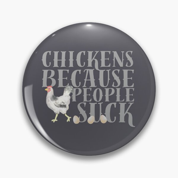 Item preview, Chickens cuz people suck designed and sold by TaraPen.