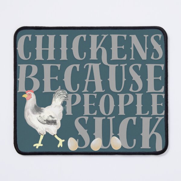 Item preview, Chickens cuz people suck designed and sold by TaraPen.