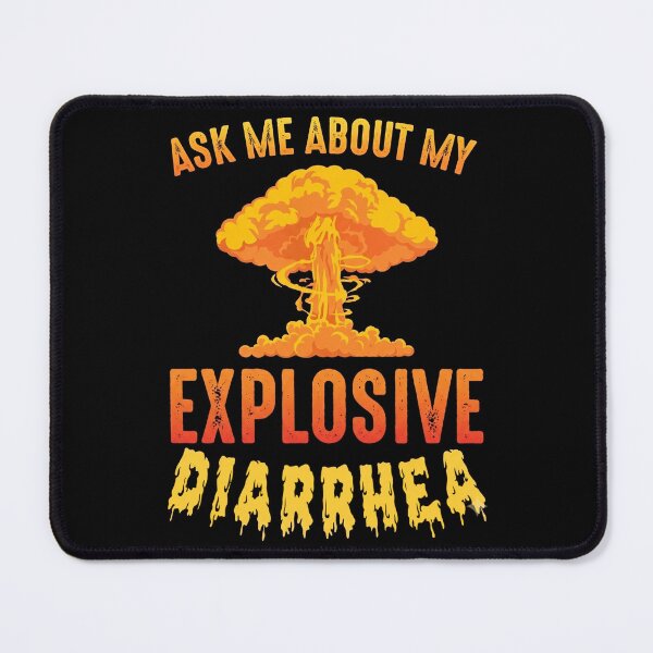 Item preview, Ask Me About My Explosive Diarrhea Funny Mushroom Cloud Meme designed and sold by PabloHaney.
