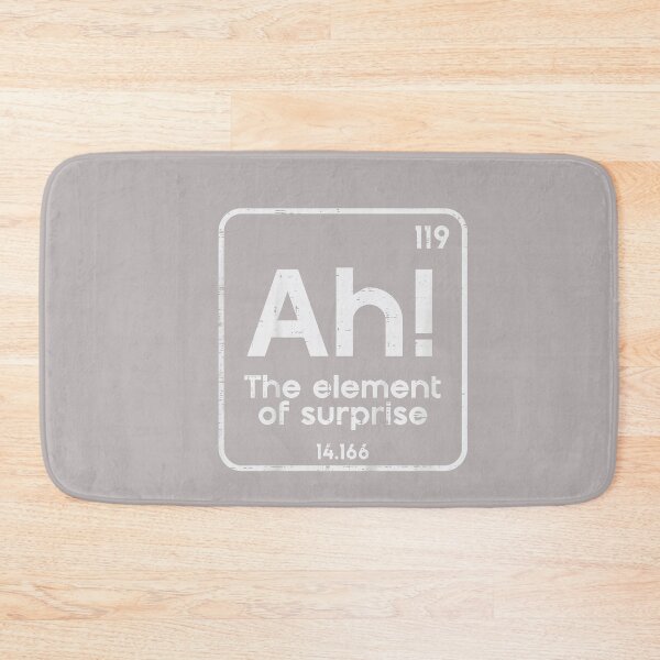 Item preview, Ah The Element of Surprise Funny Saying Meme Men Women Kids designed and sold by mjohnson9.