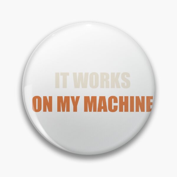 Item preview, It Works On My Machine - Funny Programmer designed and sold by RetroThreadWorks.