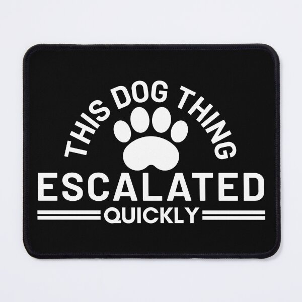 Item preview, Funny Dog Lover Vintage Typography T-Shirt for Dog Moms & Dog Dads | This Dog Thing Escalated Quickly Gift designed and sold by Teetreasure2.