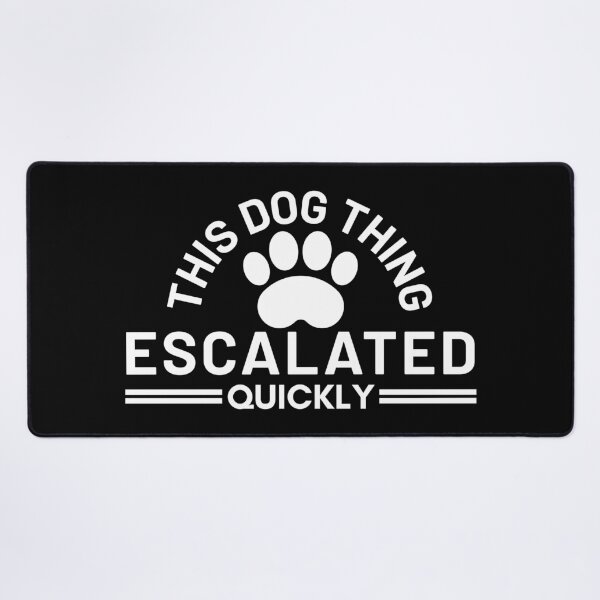 Item preview, Funny Dog Lover Vintage Typography T-Shirt for Dog Moms & Dog Dads | This Dog Thing Escalated Quickly Gift designed and sold by Teetreasure2.