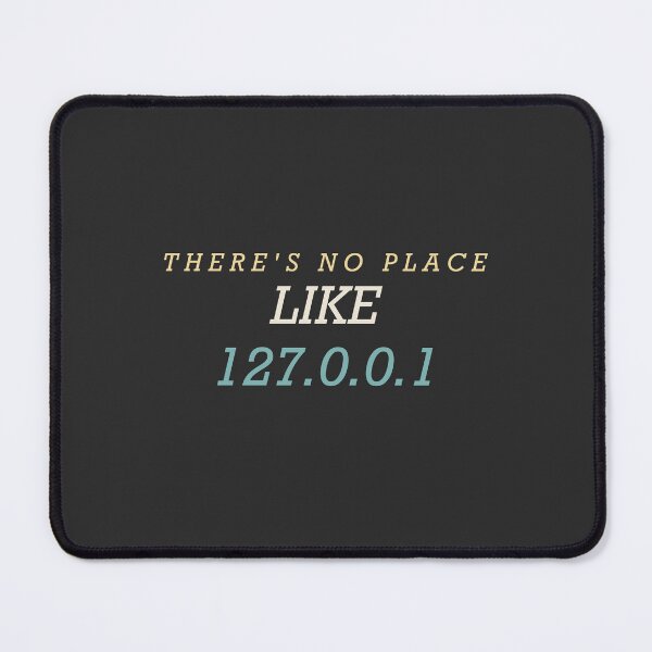 Item preview, There's No Place Like 127.0.0.1 - Funny Programmer designed and sold by RetroThreadWorks.