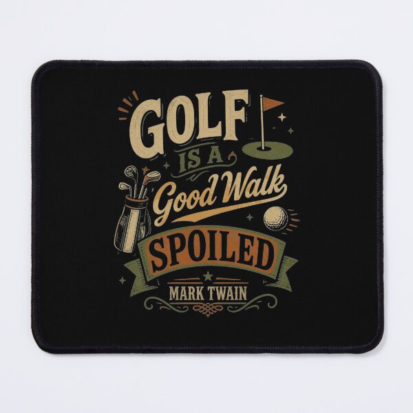 Item preview, Golf is a Good Walk Spoiled. -Mark Twain designed and sold by Birdie and Flynn.