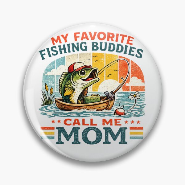 Item preview, Vintage My Favorite Fishing Buddy Calls Me Mom designed and sold by QuiteOrbit.