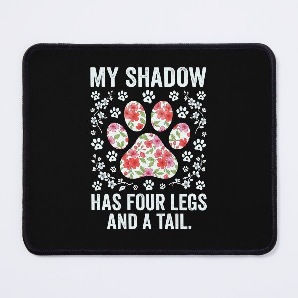 Item preview, paw print floral pet lover quote with four legs and tail designed and sold by GiaoCalonas.
