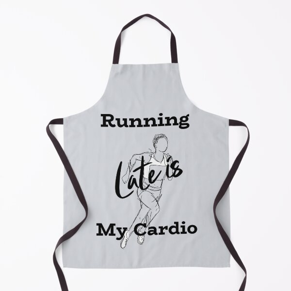 Item preview, Running Late Is My Cardio-V3 designed and sold by CHIEF-HAT STORE.