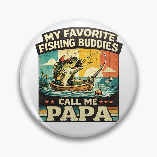 Item preview, Funny My Favorite Fishing Buddies Call Me Papa designed and sold by QuiteOrbit.
