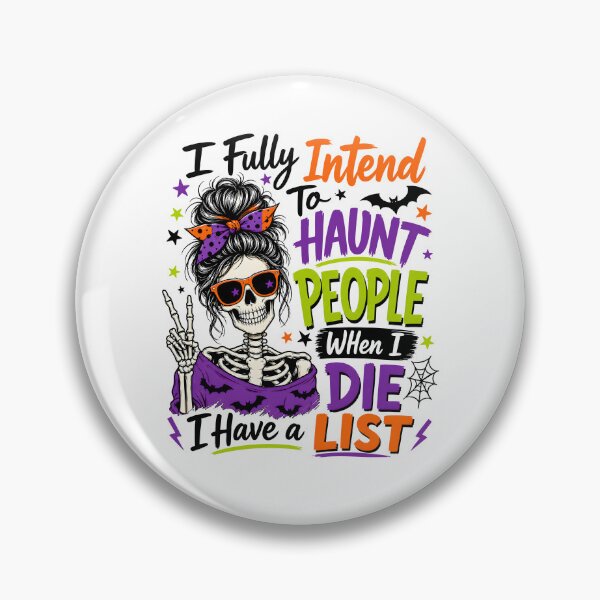 Item preview, I Fully Intend To Haunt People When I Die designed and sold by srowdy.