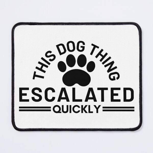 Item preview, Funny Dog Lover Vintage Typography T-Shirt for Dog Moms & Dog Dads | This Dog Thing Escalated Quickly Gift designed and sold by Teetreasure2.