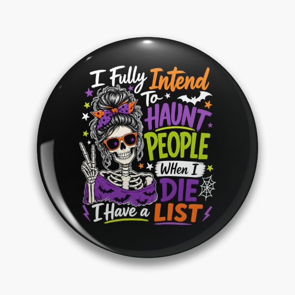 Item preview, I Fully Intend To Haunt People When I Die designed and sold by srowdy.
