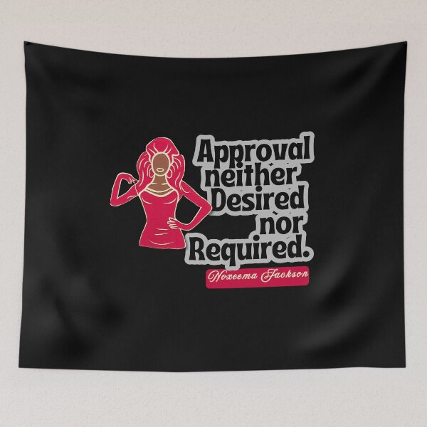 Item preview, Noxeema Jackson Approval Neither Desired Nor Required Quote designed and sold by pulse_retail.