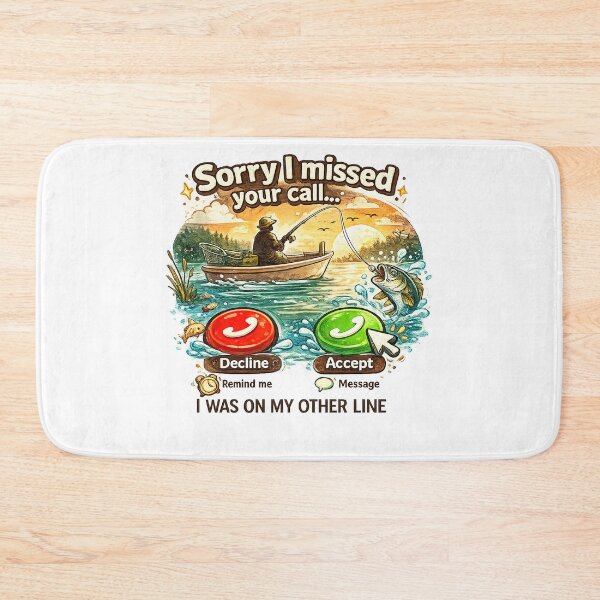 Item preview, Sorry I Missed Your Call Funny Fishing designed and sold by QuiteOrbit.