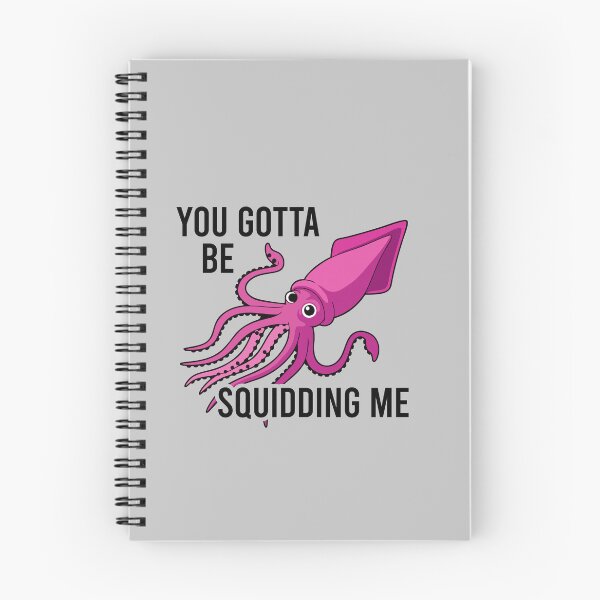 Item preview, You Gotta Be Squidding Me designed and sold by malicaferrha.
