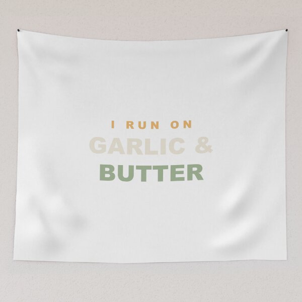 Item preview, I Run On Garlic & Butter - Funny Chef designed and sold by RetroThreadWorks.
