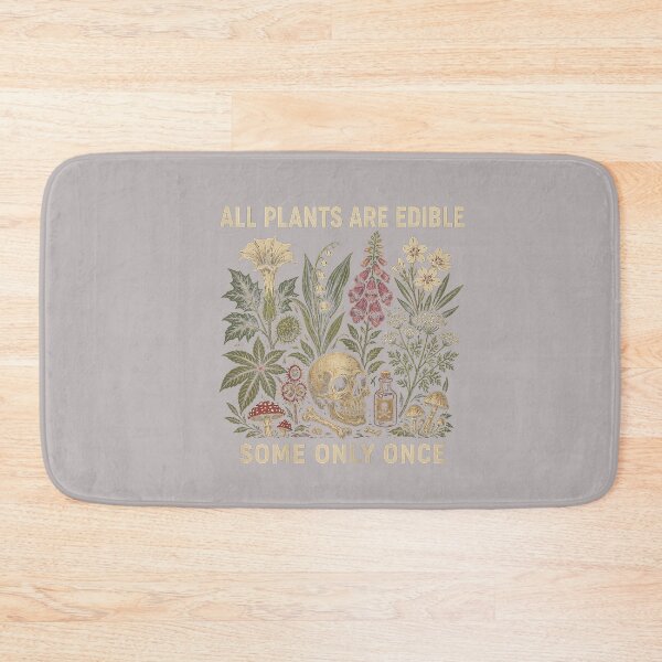 Item preview, All Plants are Edible Some Only Once Funny Men Women_3 designed and sold by mjohnson9.