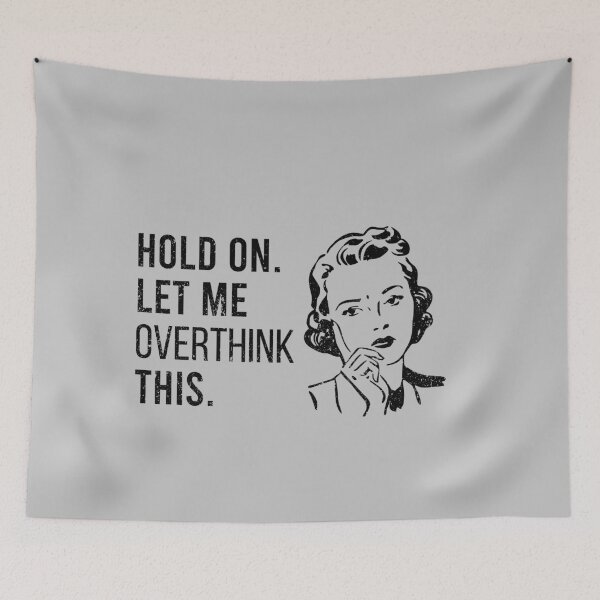 Item preview, Hold On Let Me Overthink This designed and sold by malicaferrha.