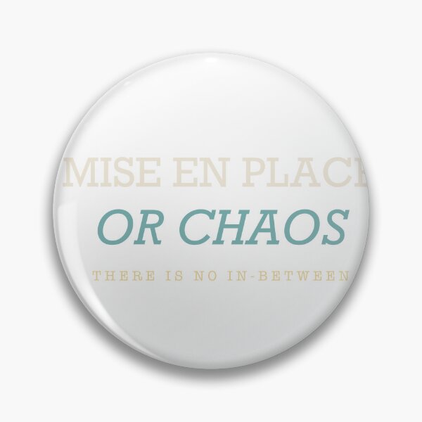 Item preview, Mise En Place Or Chaos - Funny Chef designed and sold by RetroThreadWorks.