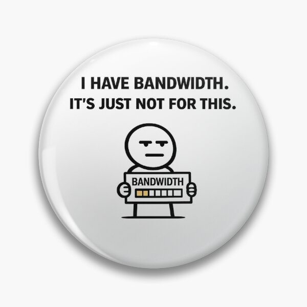 Item preview, You have time but not for everything designed and sold by wiredsideways.
