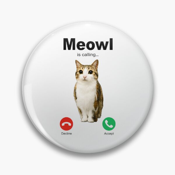 Item preview, Meowl Is Calling Meme Cat designed and sold by Poopielandia.