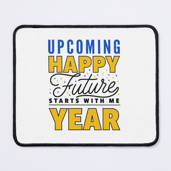 Item preview, Upcoming Happy Future Starts With Me Year Motivational Typography Design designed and sold by Craft99.