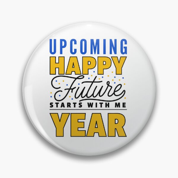 Item preview, Upcoming Happy Future Starts With Me Year Motivational Typography Design designed and sold by Craft99.