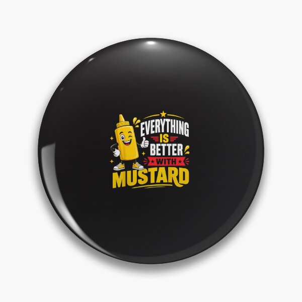 Item preview, Everything Is Better With Mustard Funny Condiment Food Lover Retro Design designed and sold by kiralynstration.