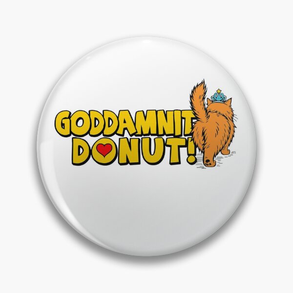 Item preview, Goddamit Donut Princess Dungeon Crawler Carl designed and sold by Revoleos.