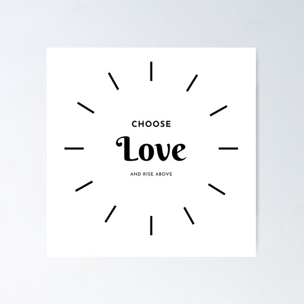 Item preview, Choose Love and Rise Above designed and sold by CabageLand.