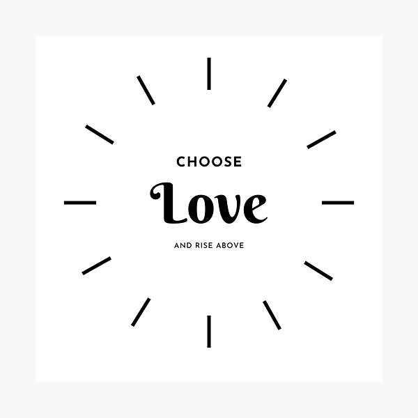 Item preview, Choose Love and Rise Above designed and sold by CabageLand.