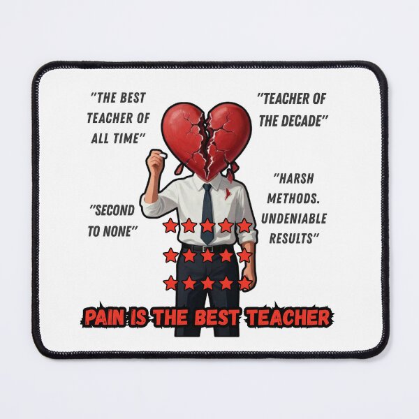 Item preview, Pain is the best teacher designed and sold by PurePurpose.