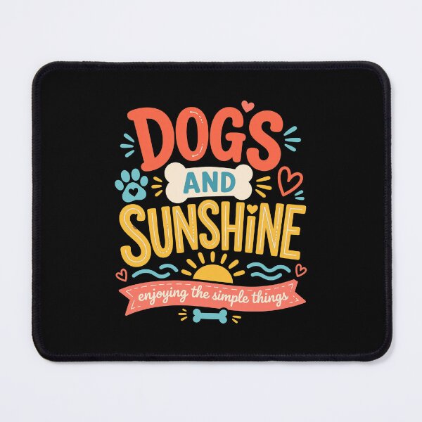 Item preview, Dogs and Sunshine Simple Things Typography designed and sold by Dmo3HarkoArt.