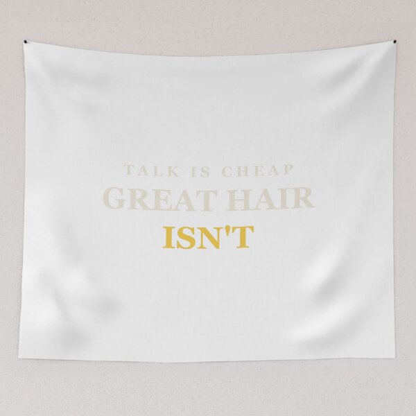 Item preview, Talk Is Cheap Great Hair Isn't - Funny Hairstylist designed and sold by RetroThreadWorks.