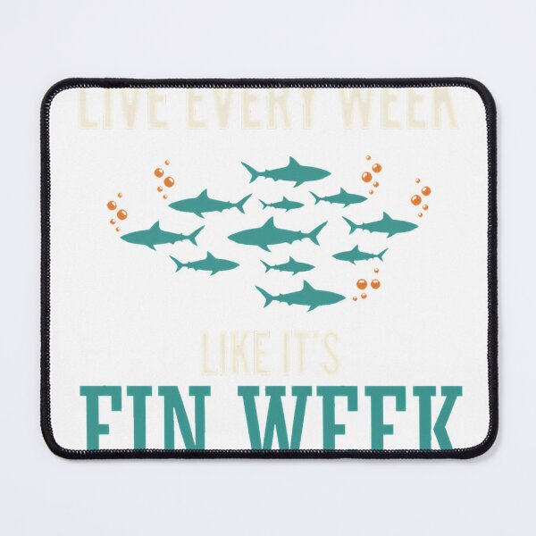 Item preview, Live Every Week Like It's Fin Week Shark Week Ocean Lover Fishing Enthusiast T-Shirt_95657490 designed and sold by gidget-gadget.