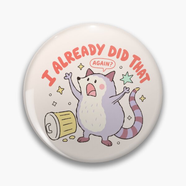 Item preview, I Already Did That Funny Opossum Meme designed and sold by bosamji.