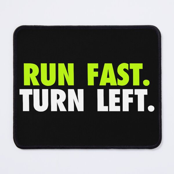 Item preview, Run Fast Turn Left - Track Runner Motivational Quote designed and sold by qarinefesia.