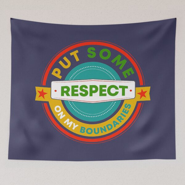 Item preview, PUT SOME RESPECT ON MY BOUNDARIES designed and sold by alegnacreates.
