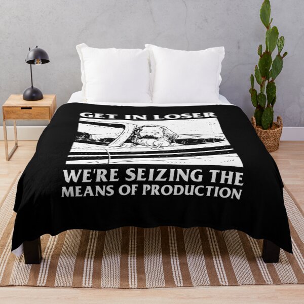 Item preview, get in loser we're seizing the means of production designed and sold by isidorebeige.