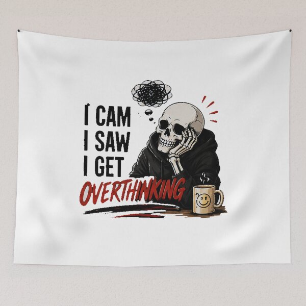 Item preview, I Can't Stop Overthinking Skeleton designed and sold by Mystic & Celestial Art.