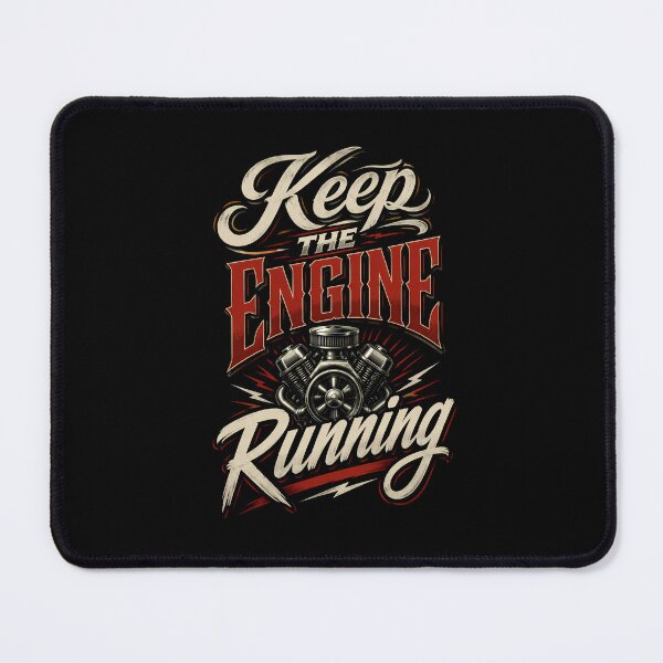 Item preview, Keep The Engine Running designed and sold by MarkColeImaging.