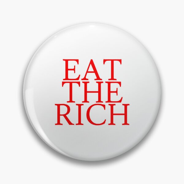 Item preview, Eat the rich designed and sold by Karisdesignss.