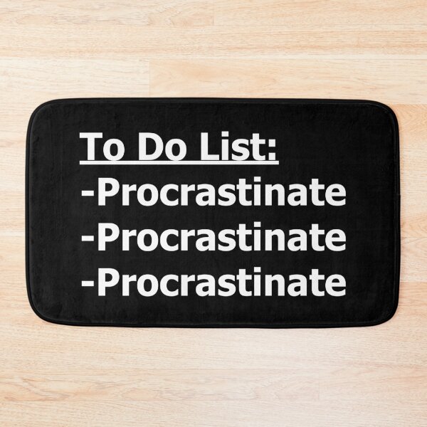 Item preview, To Do List: Procrastinate (White Text) designed and sold by SolGalaxyDesign.