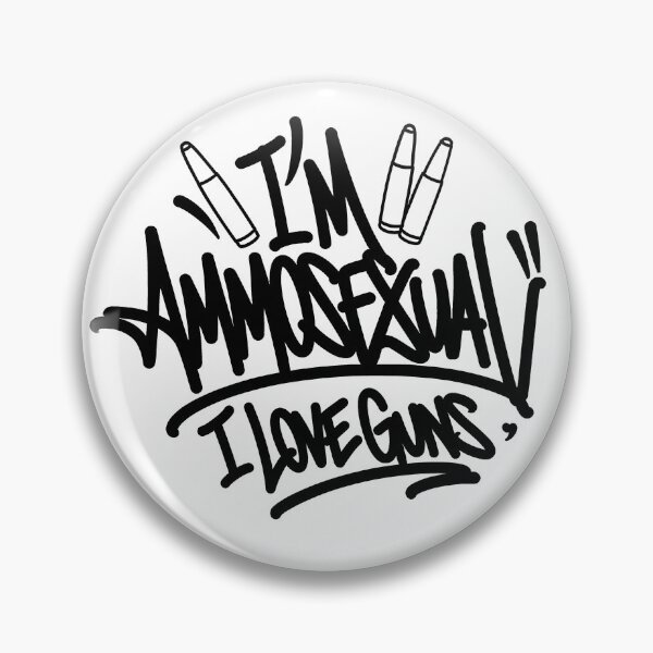 Item preview, I'm Ammosexual designed and sold by Millsoft.