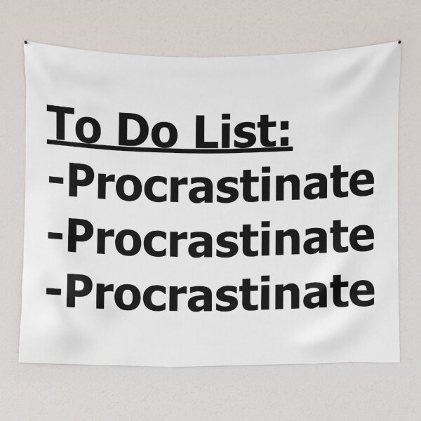 Item preview, To Do List: Procrastinate (Black Text) designed and sold by SolGalaxyDesign.