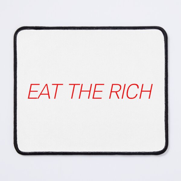 Item preview, Eat the rich Leftist Political Protest designed and sold by Karisdesignss.