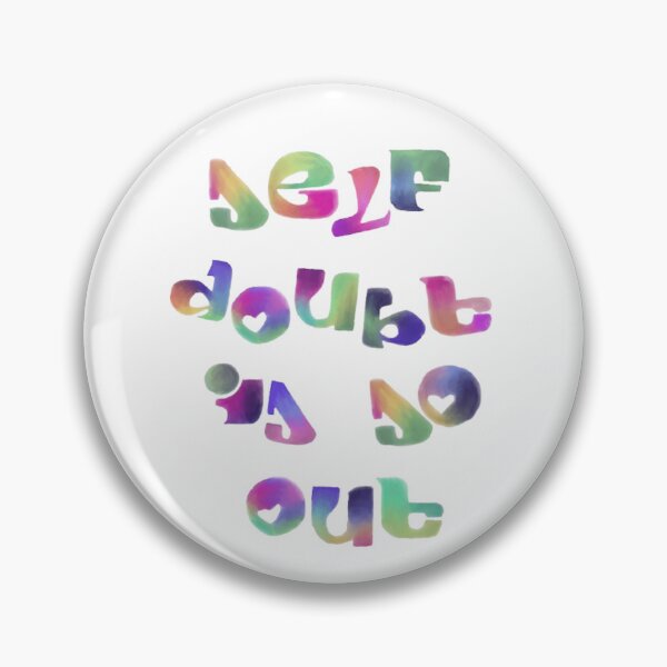 Item preview, self doubt is so out designed and sold by friendly-faces.